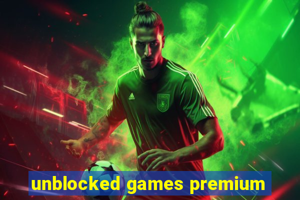 unblocked games premium